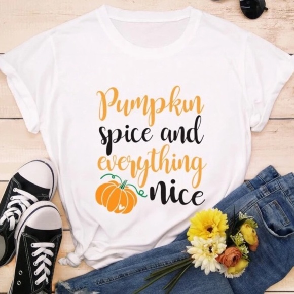 Pumpkin Spice & Everything Nice T-Shirt Fall & Halloween - Picture 1 of 5